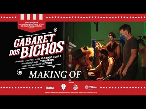 Making of filme “Cabaret dos Bichos”
