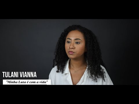 Atriz Tulani Vianna - Monólogo Minha Luta é com a vida