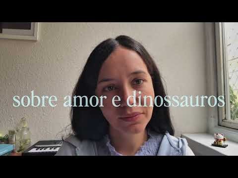 Monólogo sobre amor e dinossauros