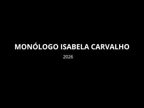 Monólogo "Miguel" - Isabela Carvalho