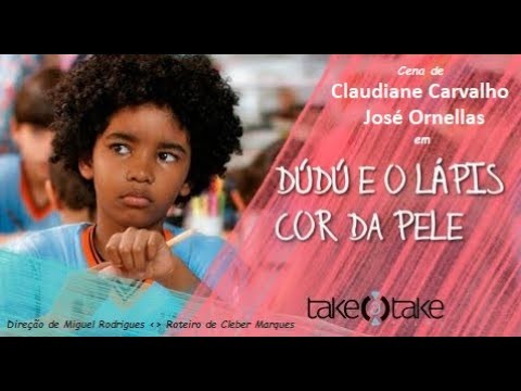 Curta-metragem DÚDÚ E O LÁPIS COR DA PELE