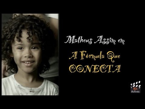 Curta Metragem “A Fórmula que Conecta”.