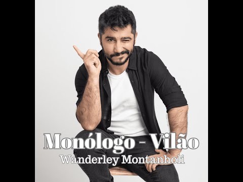 Monólogo - Vilão