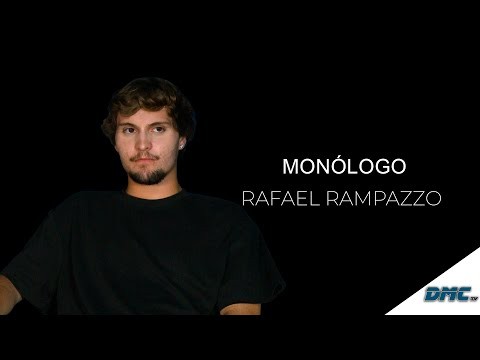 MONÓLOGO RAFAEL RAMPAZZO