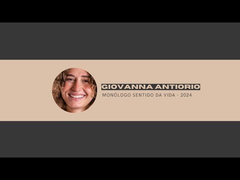 Monólogo SENTIDO DA VIDA - 2024
