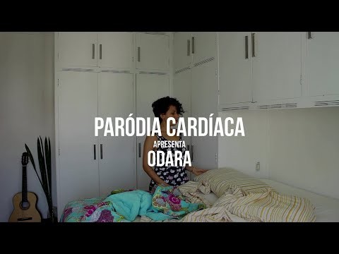 Paródia Cardíaca - Odara