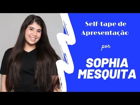 Self-tape de Apresentação - Sophia Mesquita