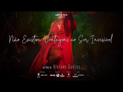 CURTA-METRAGEM "NÃO EXISTEM VANTAGENS EM SER INVISÍVEL"