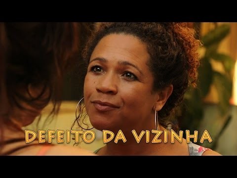 Defeito da Vizinha.