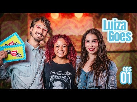 Quem Tem Boca Vai a Roma - Luiza Góes