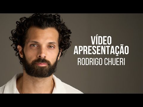 Vídeo Apresentação - Rodrigo Chueri
