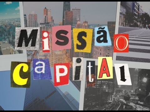 Série Missão Capital