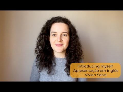 Introducing myself - Apresentação em inglês