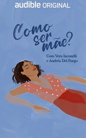 Como ser Mãe